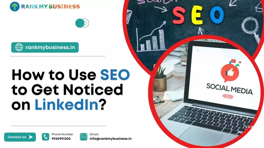 How to Use SEO to Get Noticed on LinkedIn